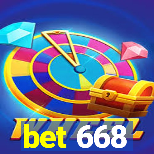 bet 668